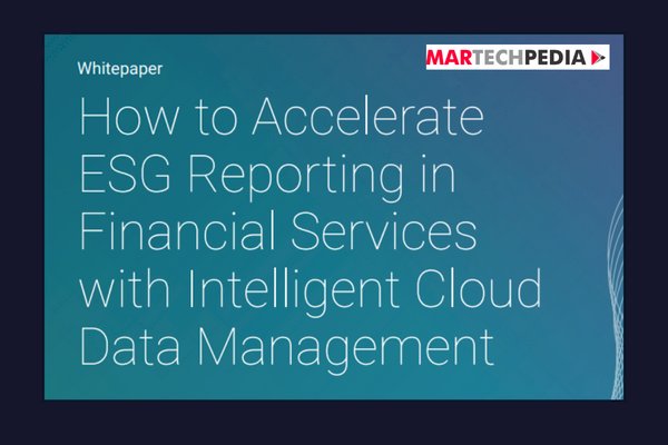 How to Accelerate ESG Reporting in Financial Services with Intelligent Cloud Data Management