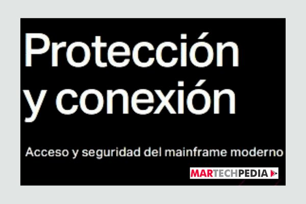 Protection and Connection Access and Security Of The Modern Mainframe