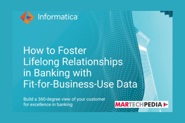 How to Foster Lifelong Relationships in Banking with Fit-for-Business-Use Data