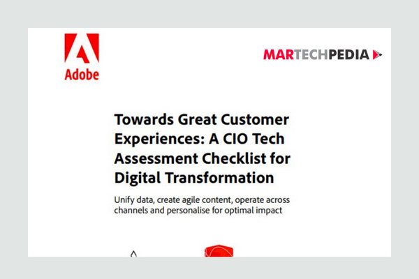 Towards Great Customer Experiences: A CIO Tech Assessment Checklist for Digital Transformation