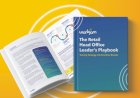 The Retail Head Office Leader's Playbook :Turning Strategy into Frontline Results