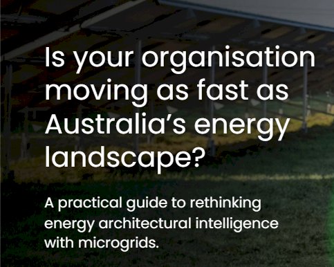 Is your organisation moving as fast as Australia’s energy landscape?